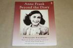 Anne Frank - Beyond the Diary !!, Boeken, Geschiedenis | Vaderland, Gelezen, Ophalen of Verzenden, 20e eeuw of later