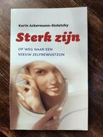 K. Ackermann-Stoletzky - Sterk zijn, Ophalen of Verzenden, Zo goed als nieuw, K. Ackermann-Stoletzky