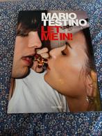 Vintage Mario testino let me in boek 2007 fotographie, Ophalen of Verzenden, Zo goed als nieuw, Mario Testino