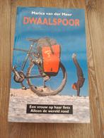 Dwaalspoor - Marcia van der Meer- Op de fiets de wereld rond, Boeken, Reisverhalen, Ophalen of Verzenden, Zo goed als nieuw, Zuid-Amerika
