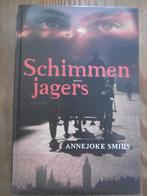 Schimmenjagers, Gelezen, Annejoke Smids, Ophalen of Verzenden, Fictie