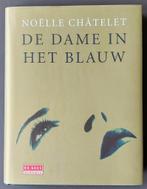 De dame in het blauw - Noelle Chatelet, Gelezen, Noelle Chatelet, Ophalen of Verzenden