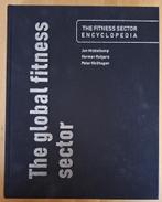 The global Fitness sector. De fitness sector encyclopedie, Ophalen of Verzenden, Nieuw