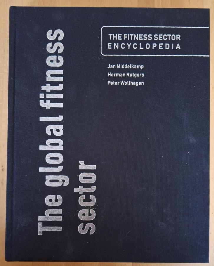 The global Fitness sector. De fitness sector encyclopedie, Sport en Fitness, Overige Sport en Fitness, Nieuw, Ophalen of Verzenden