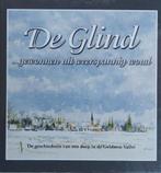 De Glind ..gewonnen uit weerspannig woud, Boeken, Geschiedenis | Stad en Regio, 20e eeuw of later, Nieuw, Ophalen of Verzenden