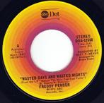 Freddy Fender - Wasted Days And Wasted Nights 7", Cd's en Dvd's, Vinyl Singles, 7 inch, Single, Ophalen of Verzenden, Zo goed als nieuw