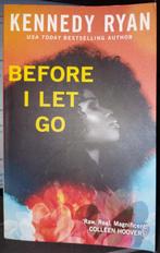 Before I let go Kennedy Ryan, Boeken, Romans, Ophalen of Verzenden, Zo goed als nieuw, Nederland