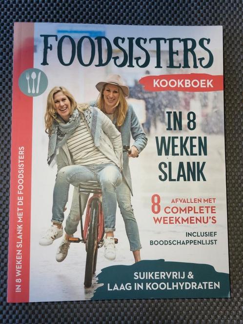 Foodsisters kookboek,  in 8 weken slank, Boeken, Gezondheid, Dieet en Voeding, Gelezen, Dieet en Voeding, Ophalen of Verzenden