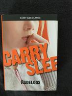 Radeloos Carry Slee, Boeken, Kinderboeken | Jeugd | 13 jaar en ouder, Gelezen, Fictie, Ophalen of Verzenden, Carry Slee