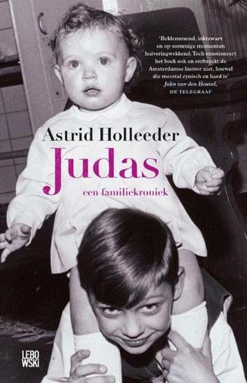 Judas - Astrid Holleeder BOEK 9789048825028 beschikbaar voor biedingen