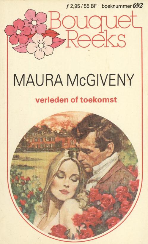 Bouquet 0692; Maura McGiveny - Verleden of toekomst, Boeken, Romans, Nederland, Ophalen of Verzenden