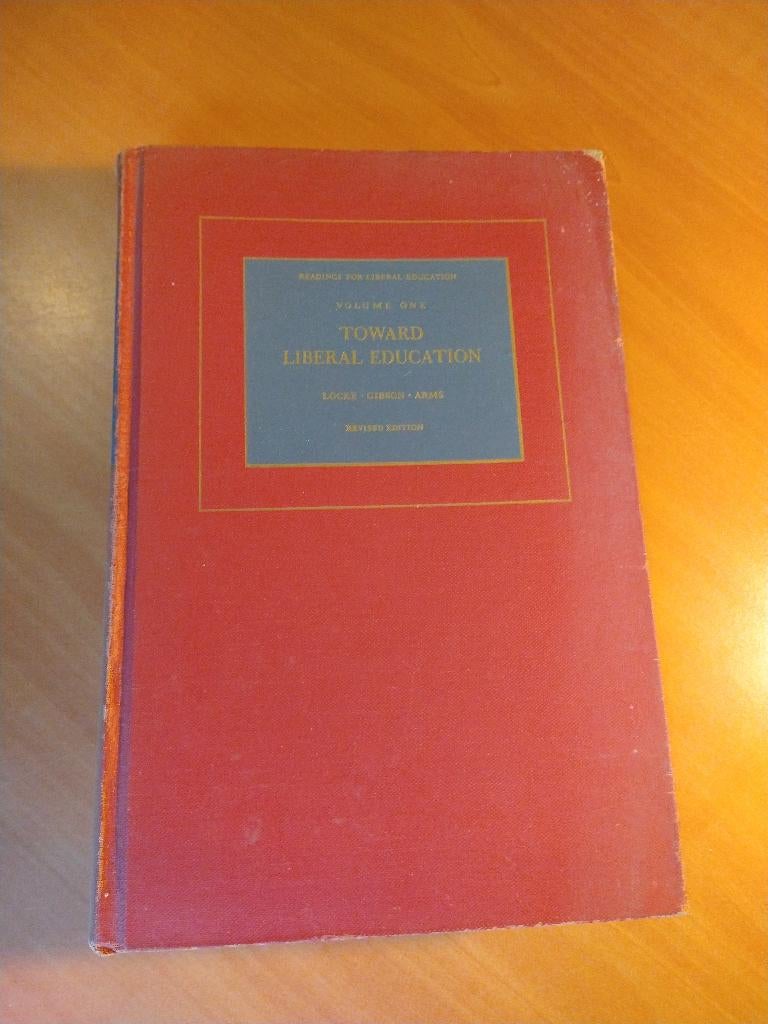 Locke - Gibson - Arms. Toward Liberal Education. Volume 1, Ophalen of Verzenden, Gelezen, Natuurwetenschap