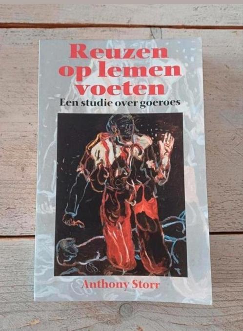Anthony Storr - Reuzen op lemen voeten, Boeken, Filosofie, Zo goed als nieuw, Ophalen of Verzenden