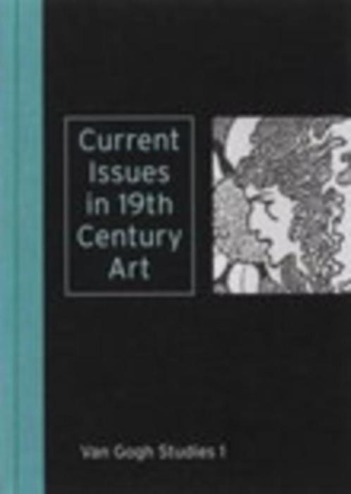 Current Issues in 19th-Century Art. Van Gogh Studies 1, Boeken, Kunst en Cultuur | Beeldend, Zo goed als nieuw, Schilder- en Tekenkunst