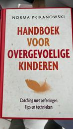 Norma Prikanowski - Handboek voor overgevoelige kinderen, Ophalen of Verzenden, Gelezen, Norma Prikanowski