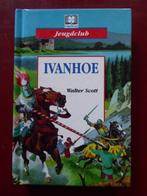 Ivanhoe; Walter Scott, Ophalen of Verzenden, Zo goed als nieuw, Walter Scott, Fictie algemeen
