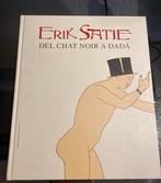 Boek Erik Satie - Del Chat Noir a Dada, Boeken, Ophalen of Verzenden, Schilder- en Tekenkunst