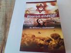 Waarom Eindtijd ( Ds. J.J. Glashouwer, Ophalen of Verzenden, Zo goed als nieuw, Christendom | Protestants