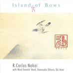 R. CARLOS NAKAI Island of Bows new age, Verzenden, Zo goed als nieuw, Muziek vocaal