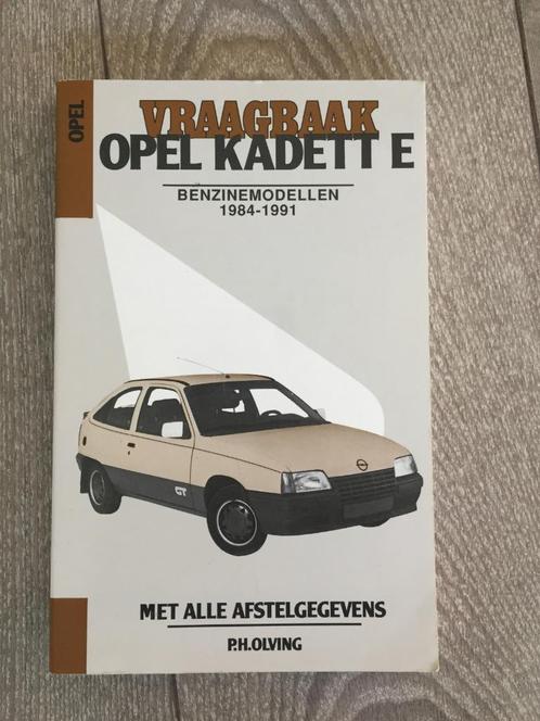 Vraagbaak Opel Kadett E Benzinemodellen 1984-1991, Auto diversen, Handleidingen en Instructieboekjes, Ophalen of Verzenden