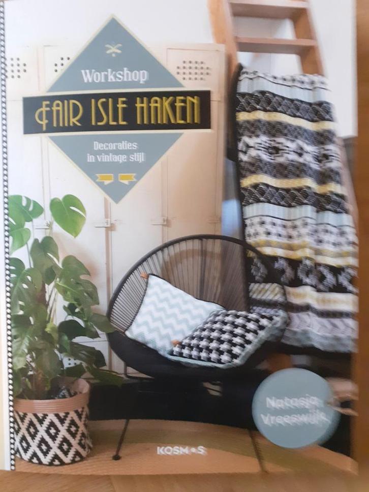 Natasja Vreeswijk - Workshop fair isle haken, Boeken, Hobby en Vrije tijd, Zo goed als nieuw, Breien en Haken, Ophalen