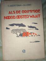 Als de grimmiger Noord ooster waait, Boeken, Ophalen of Verzenden, 20e eeuw of later, Gelezen, T. Geertsema-Allema