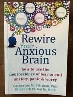 Rewire Your Anxious Brain - Catherine M. Pittman, Ophalen of Verzenden, Zo goed als nieuw