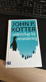 J.P. Kotter - Leiderschap bij verandering, Boeken, J.P. Kotter, Ophalen of Verzenden, Management, Zo goed als nieuw