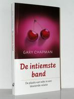 Gary Chapman - De intiemste band (seks in bloeiende relatie), Boeken, Ophalen of Verzenden, Zo goed als nieuw, Christendom | Protestants