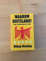 Willem Melching - Waarom Duitsland?, Ophalen of Verzenden, Zo goed als nieuw, Willem Melching