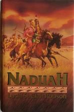 Lucia St. Clair Robson  -  Naduah  (Hardcover/Gebonden), Boeken, Ophalen of Verzenden, Zo goed als nieuw