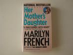 Book Marilyn French - Her mother's daughter English / Engels, Ophalen of Verzenden, Zo goed als nieuw, Marilyn French