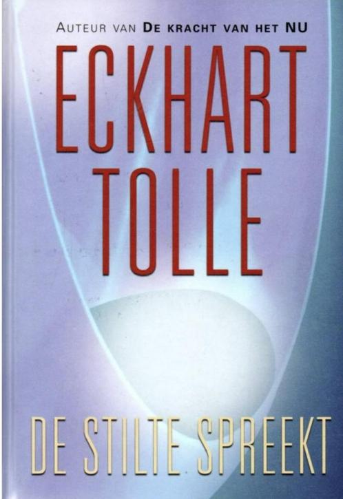 De stilte spreekt, Eckhart Tolle, Boeken, Esoterie en Spiritualiteit, Zo goed als nieuw, Verzenden