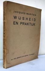 Maritain, Jacques - Wijsheid en praktijk (1934), Antiek en Kunst, Ophalen of Verzenden