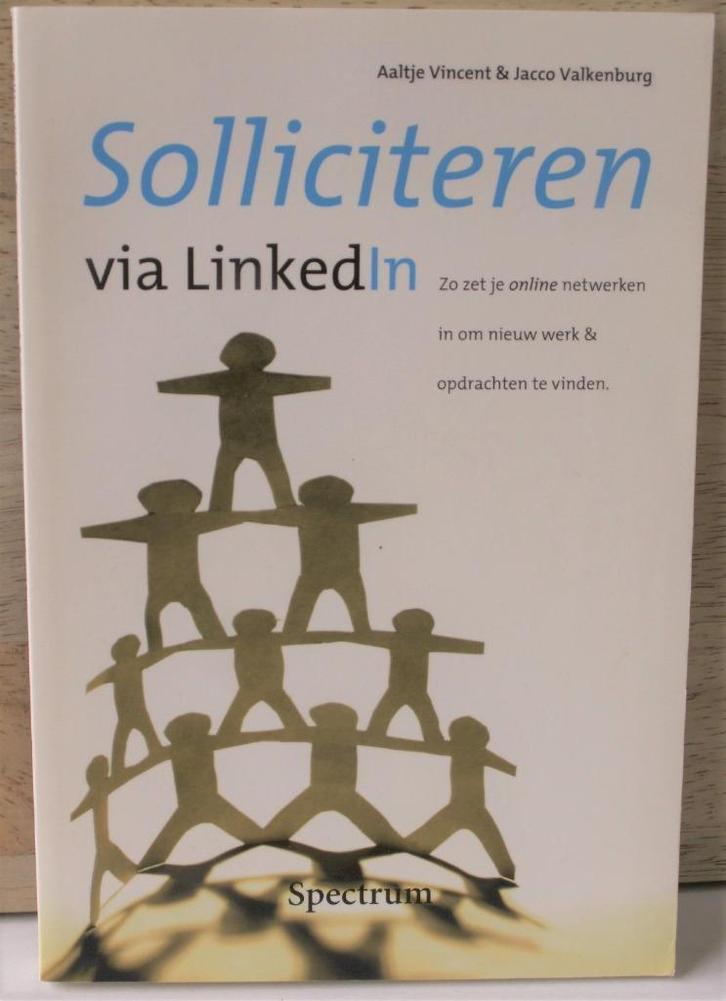 Solliciteren via Linkedin, Boeken, Economie, Management en Marketing, Zo goed als nieuw, Economie en Marketing, Verzenden