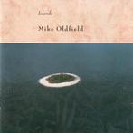 MIKE OLDIFIELD CD ISLANDS, Ophalen of Verzenden