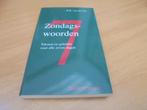 Zondagswoorden - teksten en gebeden voor alle zeven dagen, Ophalen of Verzenden, Gelezen, Zee, W.R. van der