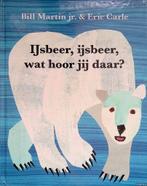 Eric Carle- IJsbeer, IJsbeer, Wat hoor jij daar ? HC, Boeken, Verzenden, Zo goed als nieuw, Fictie algemeen