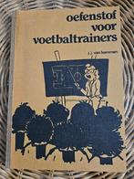 Oefenstof voor voetbaltrainers, J.J. van Kammen, 1978, Boeken, Sportboeken, Ophalen of Verzenden, Gelezen, Balsport