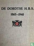 De Dordtse H.B.S. 1865 - 1940, Boeken, Verzenden, Gelezen