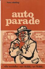 Autoparade alle modellen van f8.000 tot f9.000, Ophalen of Verzenden, Gelezen, Algemeen, Hans Ebeling