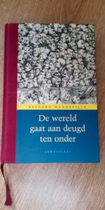 Bernard Mandeville - De wereld gaat aan deugd ten onder, Ophalen of Verzenden, Zo goed als nieuw, Bernard Mandeville