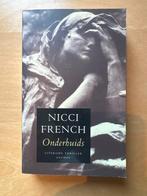 Onderbuids - Nicci French - Literaire Thriller, Ophalen of Verzenden, Zo goed als nieuw, Nederland