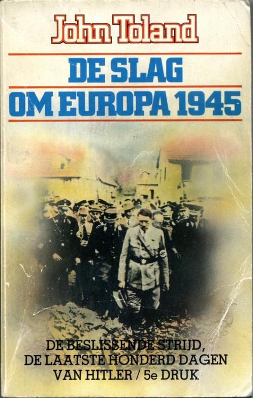 De slag om Europa 1945 : laatste 100 dagen van Hitler - 1981, Boeken, Geschiedenis | Wereld, Gelezen, Europa, 20e eeuw of later