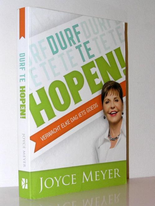 Joyce Meyer - Durf te hopen (verwacht elke dag iets goeds), Boeken, Godsdienst en Theologie, Zo goed als nieuw, Christendom | Katholiek