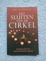 Het sluiten van de cirkel - Eric Schneider (gesigneerd), Spiritualiteit algemeen, Nieuw, Ophalen of Verzenden, Eric Schneider