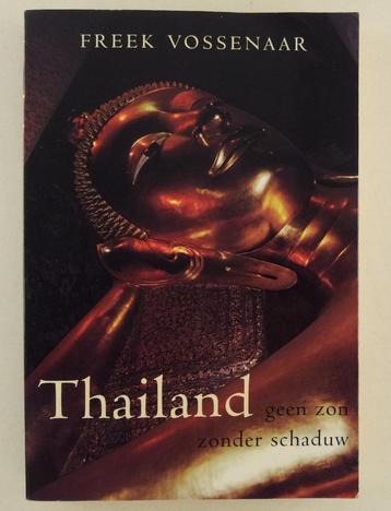 Vossenaar, Freek - Thailand, geen zon zonder schaduw beschikbaar voor biedingen