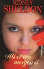 Als er een morgen is, Boeken, Gelezen, Sidney Sheldon, Ophalen of Verzenden, Nederland