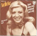 Nelleke – Kom Dans Nog Eenmaal Met Mij (1977), Ophalen of Verzenden, Gebruikt, Overige formaten, Levenslied of Smartlap