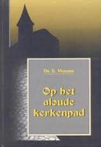 Op Het Aloude Kerkenpad Ds E.Venema 9789055511402, Boeken, Godsdienst en Theologie, Ophalen of Verzenden, Zo goed als nieuw, Ds E.Venema